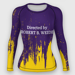 Женский рашгард Directed by ROBERT B WEIDE