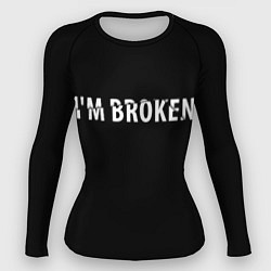 Рашгард женский Im broken Я сломан, цвет: 3D-принт