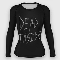 Рашгард женский Надпись Dead Inside, цвет: 3D-принт