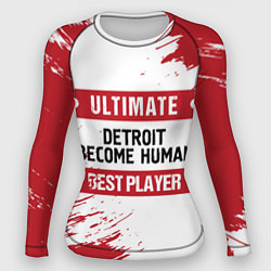 Рашгард женский Detroit Become Human: красные таблички Best Player, цвет: 3D-принт