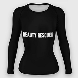 Рашгард женский Beauty rescuer спасатель красоты, цвет: 3D-принт