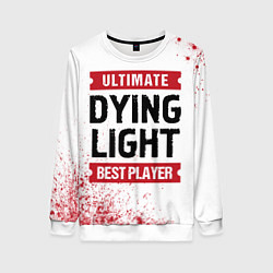 Женский свитшот Dying Light: красные таблички Best Player и Ultima