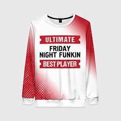 Женский свитшот Friday Night Funkin: Best Player Ultimate