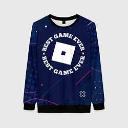 Женский свитшот Символ Roblox и надпись best game ever