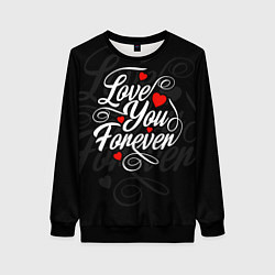 Свитшот женский Love you forever, hearts, patterns, цвет: 3D-черный