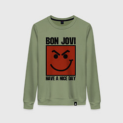 Женский свитшот Bon Jovi: Have a nice day