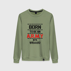 Женский свитшот Born to be an ARMY BTS