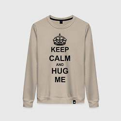 Женский свитшот Keep Calm & Hug Mе