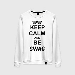 Женский свитшот Keep Calm & Be Swag