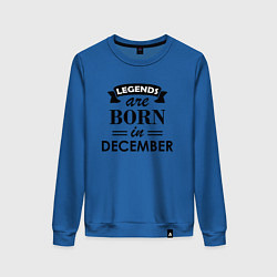 Свитшот хлопковый женский Legends are born in december, цвет: синий