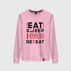 Женский свитшот Надпись: Eat Sleep Heroes of Might and Magic Repea
