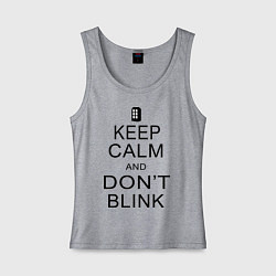 Женская майка Keep Calm & Don't Blink