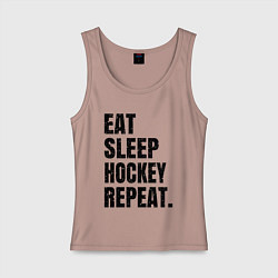 Майка женская хлопок EAT SLEEP HOCKEY REPEAT, цвет: пыльно-розовый