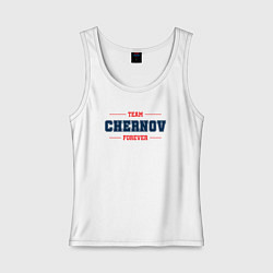 Женская майка Team Chernov forever фамилия на латинице