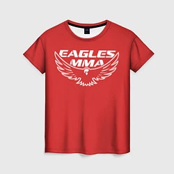 Футболка женская Eagles MMA, цвет: 3D-принт