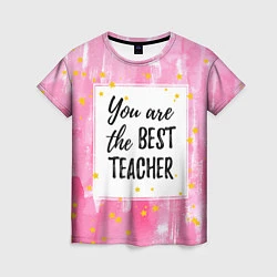 Женская футболка Лучший учитель