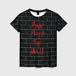 Футболка женская Pink Floyd: The Wall, цвет: 3D-принт