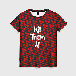 Женская футболка R6S: Kill Them All