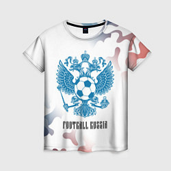 Футболка женская FOOTBALL RUSSIA Футбол, цвет: 3D-принт