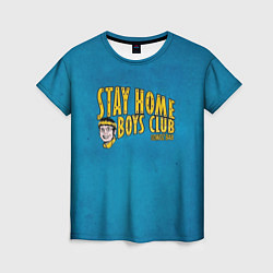 Футболка женская Stay home boys club, цвет: 3D-принт