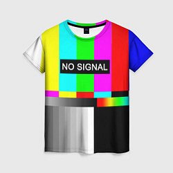 Женская футболка NO SIGNAL
