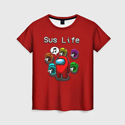 Женская футболка Sus Life