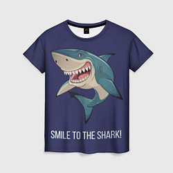 Женская футболка Улыбнись акуле