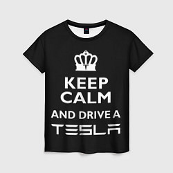 Футболка женская Drive a Tesla!, цвет: 3D-принт