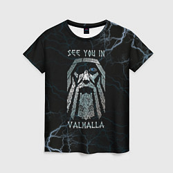 Женская футболка See you in Valhalla