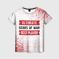 Футболка женская Gears of War: таблички Best Player и Ultimate, цвет: 3D-принт