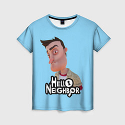 Футболка женская Привет сосед: Ник Рот, цвет: 3D-принт