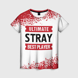 Футболка женская Stray: best player ultimate, цвет: 3D-принт