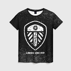 Футболка женская Leeds United с потертостями на темном фоне, цвет: 3D-принт
