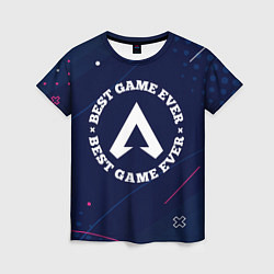 Футболка женская Символ Apex Legends и надпись best game ever, цвет: 3D-принт