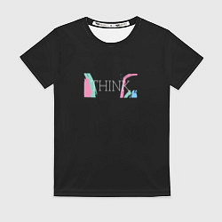 Футболка женская Надпись think, цвет: 3D-принт