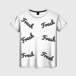 Женская футболка Fresh