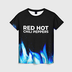 Женская футболка Red Hot Chili Peppers blue fire