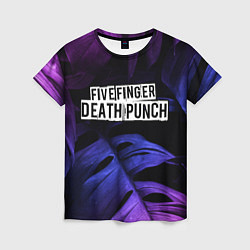 Женская футболка Five Finger Death Punch neon monstera