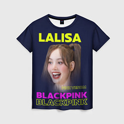 Футболка женская Lalisa - девушка из группы Blackpink, цвет: 3D-принт