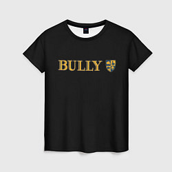 Футболка женская Bully rockstar, цвет: 3D-принт