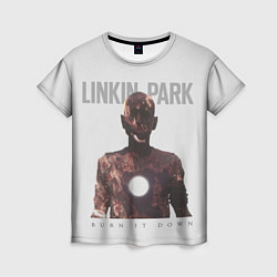 Футболка женская Linkin Park: Burn it down, цвет: 3D-принт