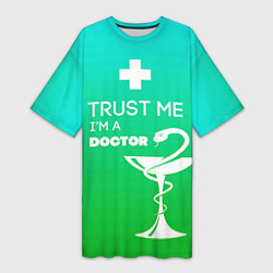 Женская длинная футболка Trust me, i'm a doctor