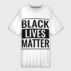 Футболка женская длинная Black Lives Matters, цвет: 3D-принт