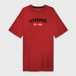 Футболка женская-платье FC Liverpool Est. 1892, цвет: красный