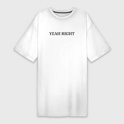 Женская футболка-платье YEAH RIGHT
