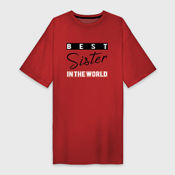 Женская футболка-платье Best Sister in the World