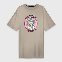 Женская футболка-платье Anime Not Your Waifu