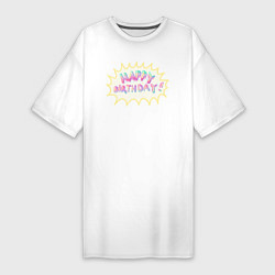 Женская футболка-платье Happy Birthday
