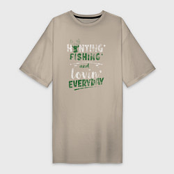 Женская футболка-платье Охота, рыбалка и любовь каждый день