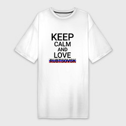 Женская футболка-платье Keep calm Rubtsovsk Рубцовск